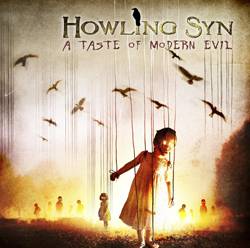 Howling Syn : A Taste of Modern Evil
